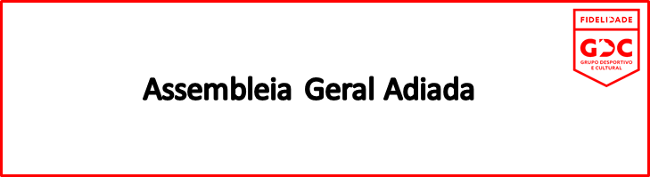 Assembleia Geral Adiada